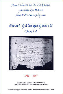 Saint-Gilles des Guérets (Sarthe). Deux siècles de la vie d'une paroisse du Mans sous l'Ancien Régime. 1596-1791