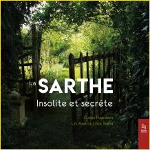 La Sarthe insolite et secrète