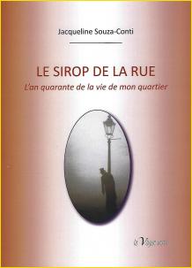 Le sirop de la rue. L'an quarante de la vie de mon quartier