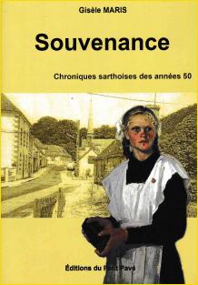 Souvenance. Chroniques sarthoises<br>des annes 50