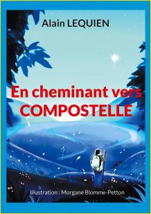 En cheminant vers Compostelle